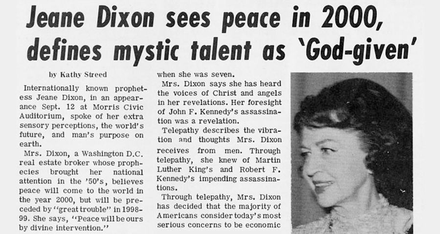 Jeanne Dixon predicts peace in the year 2000.